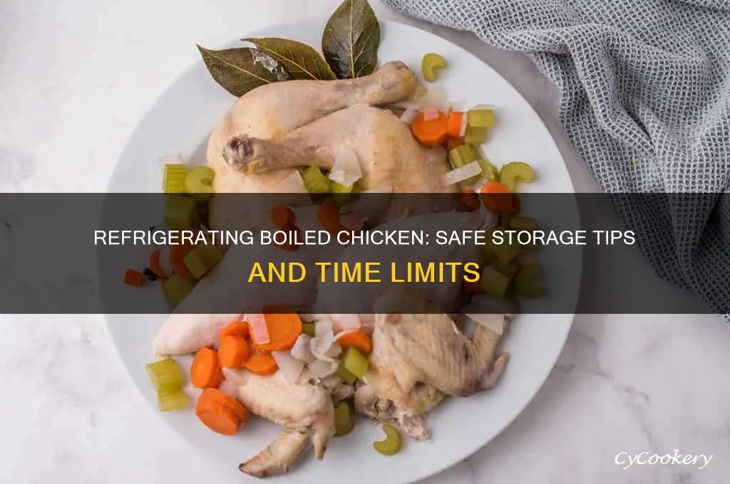 how long can you refrigerate boiled chicken