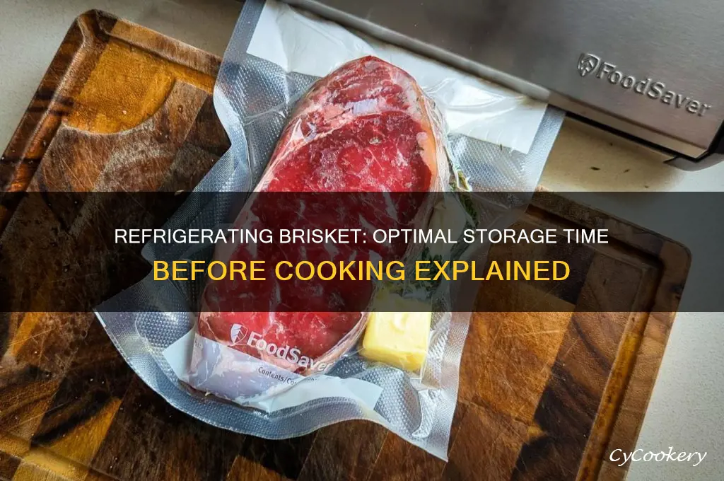 how long can you refrigerate brisket before cooking