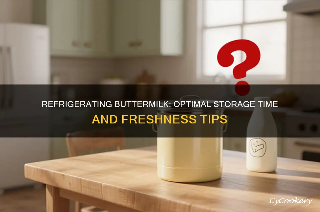 how long can you refrigerate buttermilk