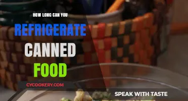 Refrigerating Canned Food: Safe Storage Duration and Tips