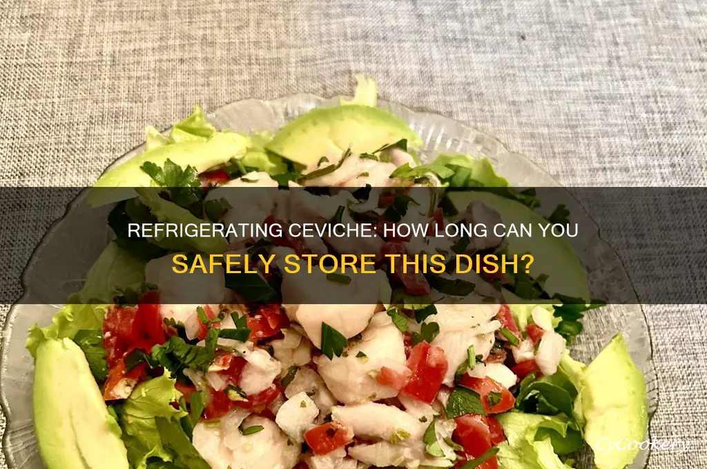 how long can you refrigerate ceviche