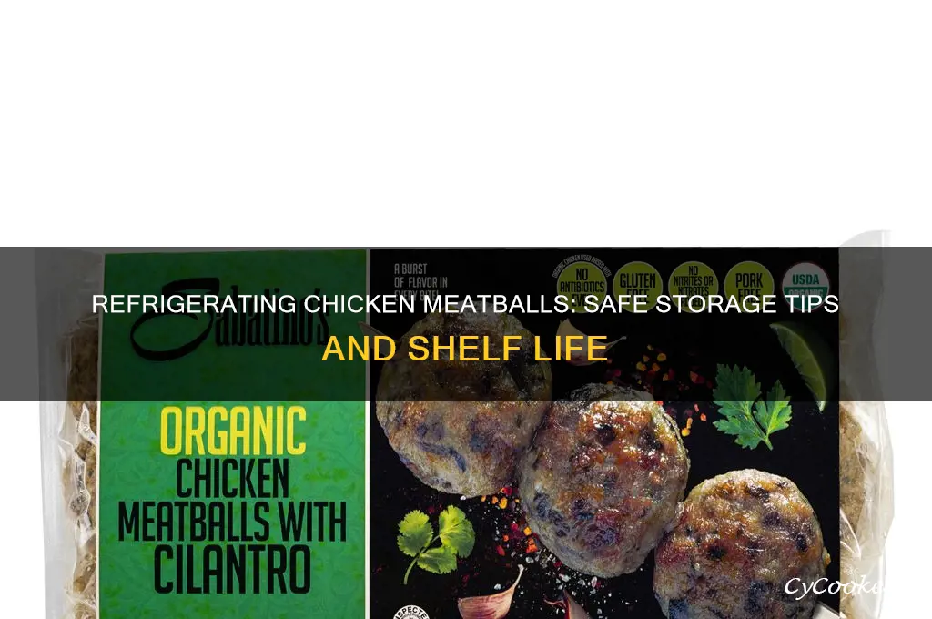 how long can you refrigerate chicken meatballs