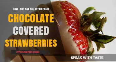 Refrigerating Chocolate Covered Strawberries: Optimal Storage Time and Tips