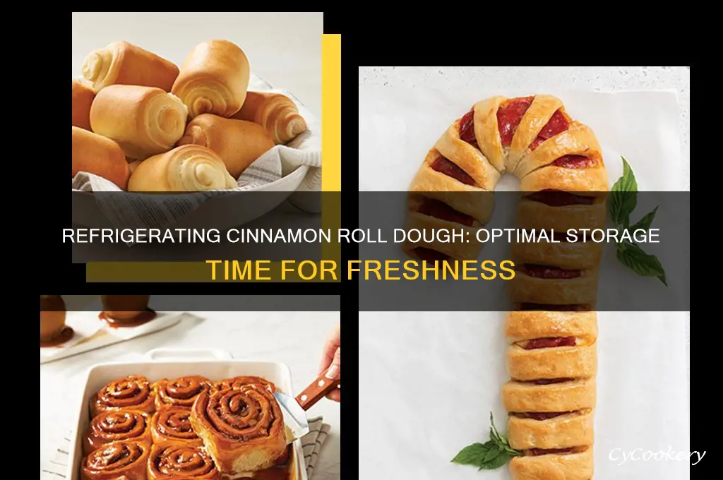 how long can you refrigerate cinnamon roll dough