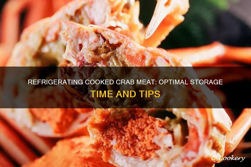 how long can you refrigerate cooked crab meat
