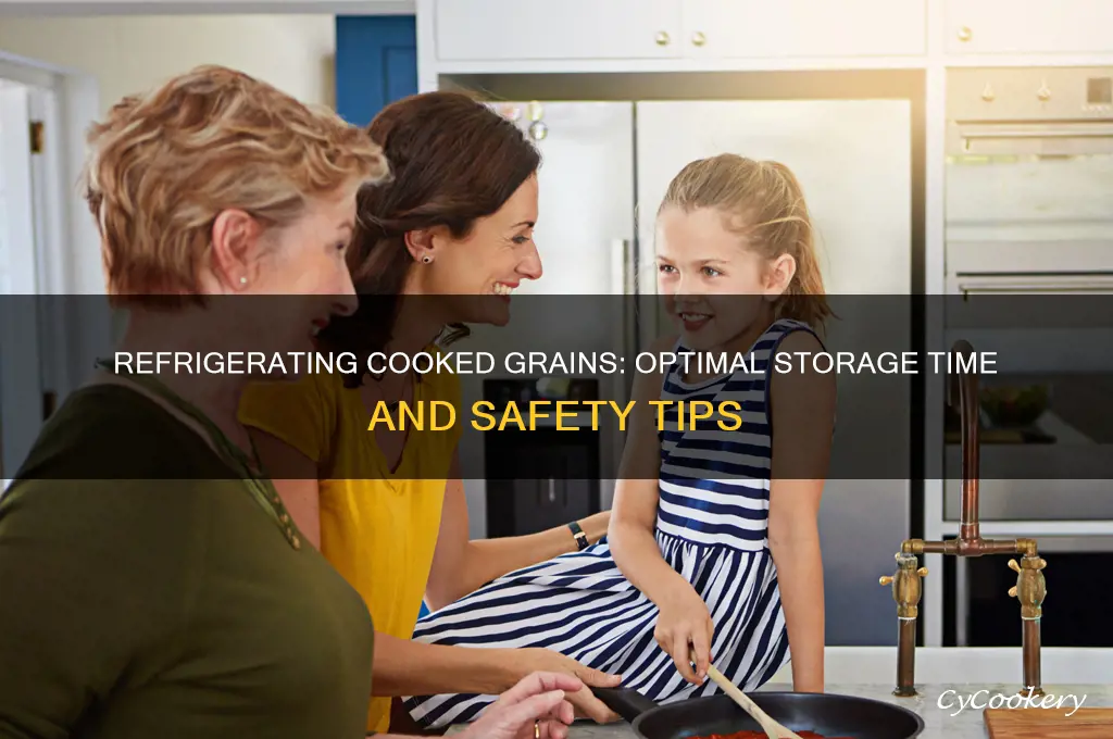 how long can you refrigerate cooked grains