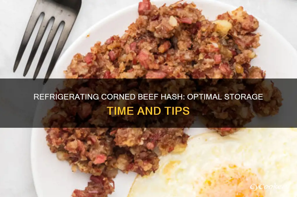 how long can you refrigerate corned beef hash