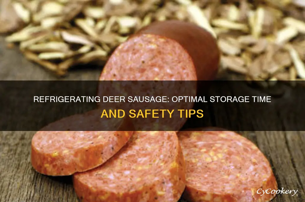 how long can you refrigerate deer sausage