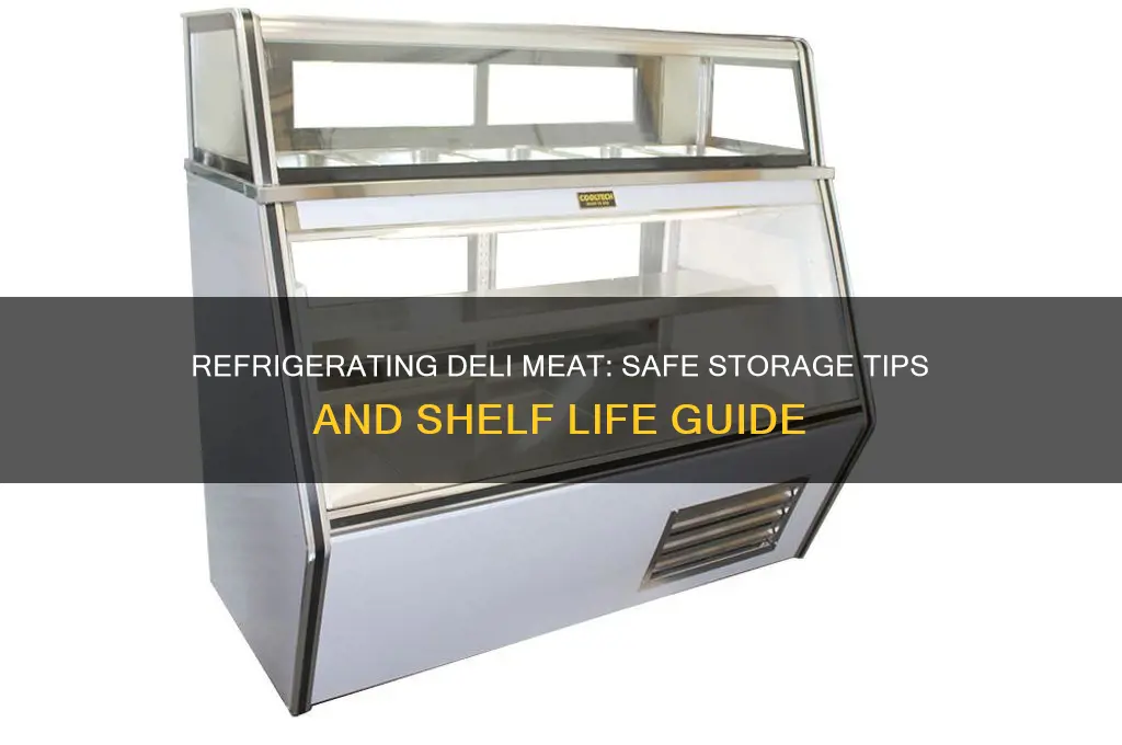 how long can you refrigerate deli meat