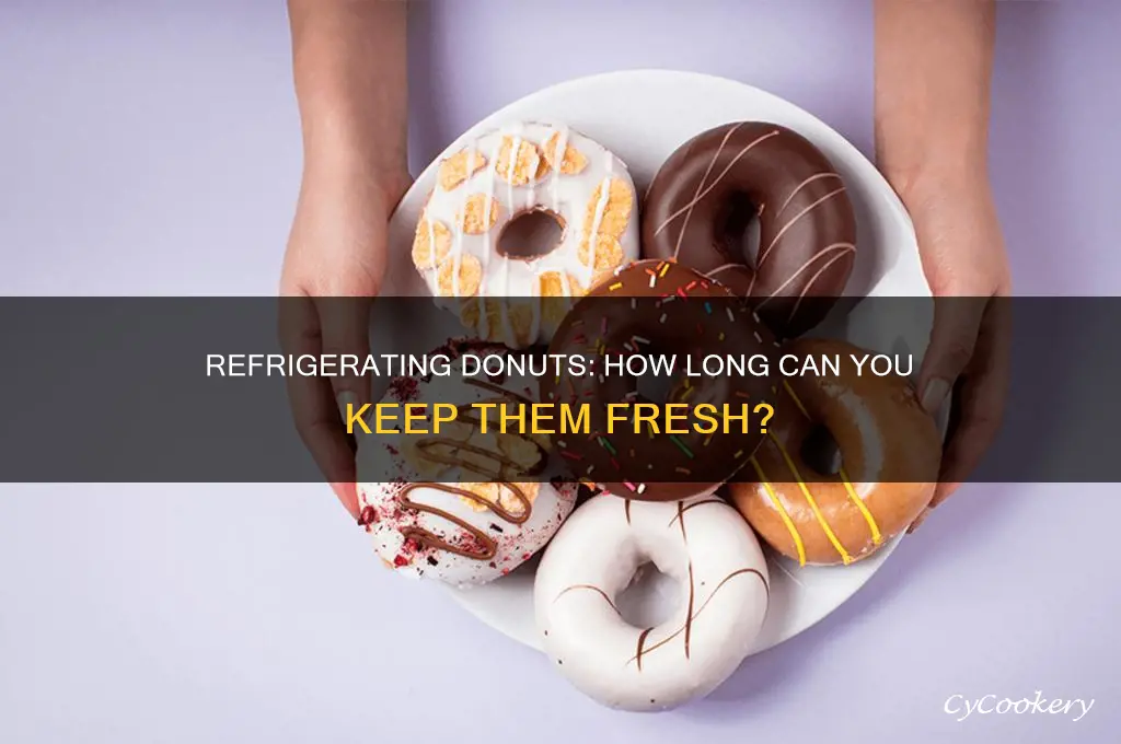 how long can you refrigerate donuts