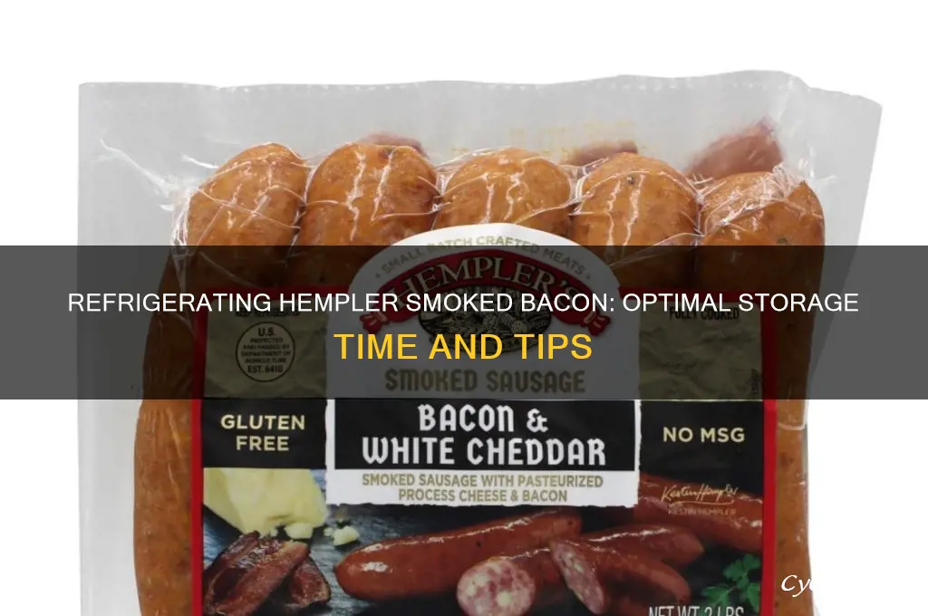 how long can you refrigerate hempler smoked bacon