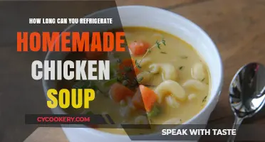 Refrigerating Homemade Chicken Soup: Safe Storage Tips and Duration