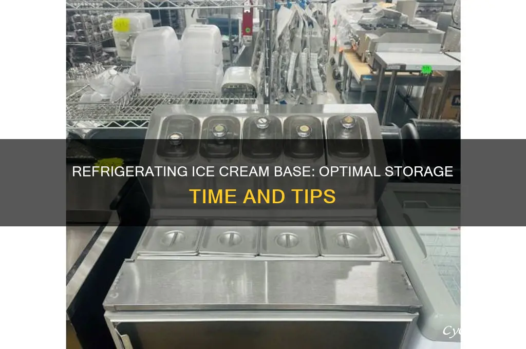 how long can you refrigerate ice cream base