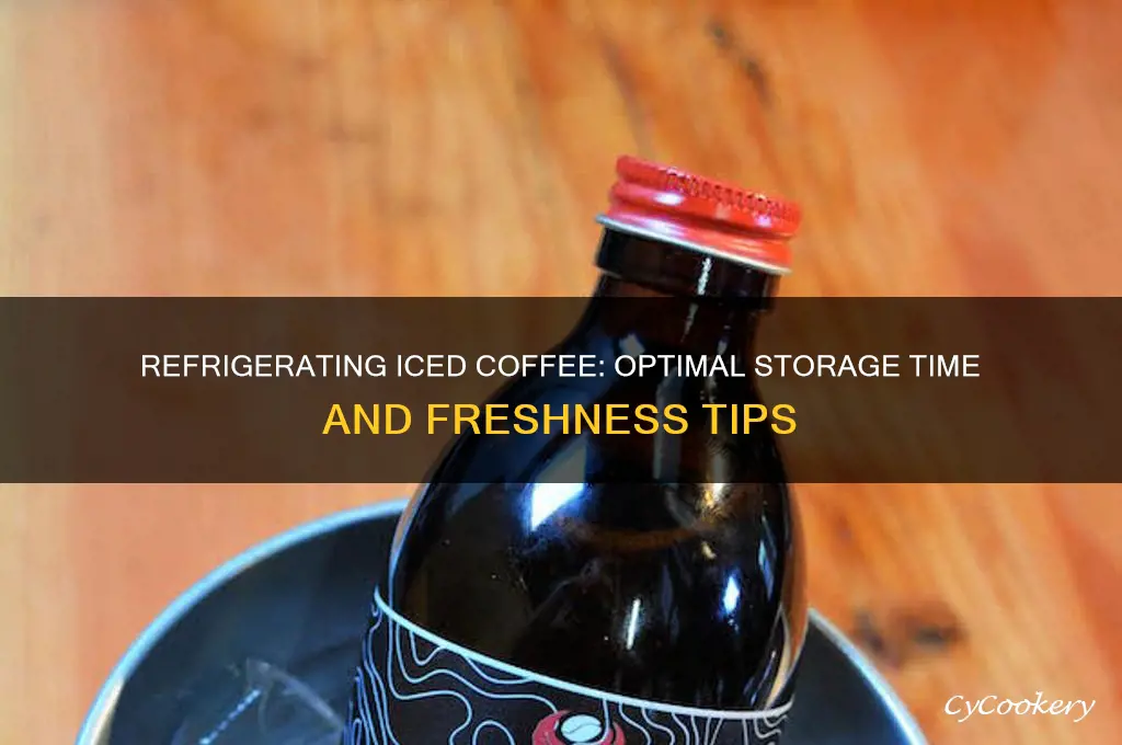 how long can you refrigerate iced coffee