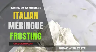 Refrigerating Italian Meringue Frosting: Optimal Storage Time and Tips