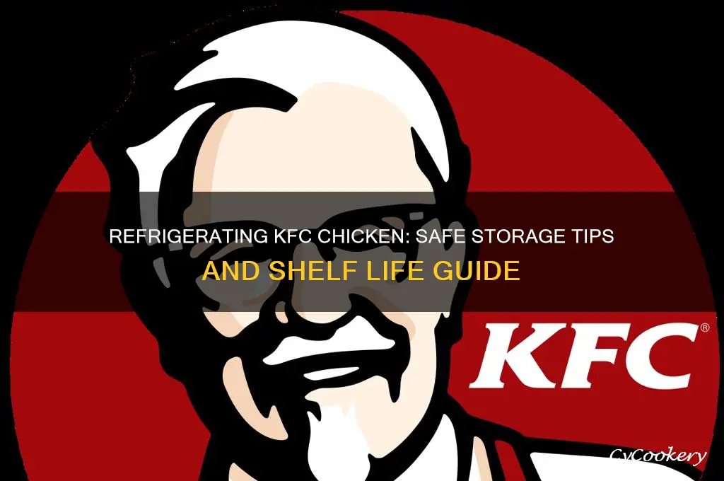 how long can you refrigerate kfc chicken