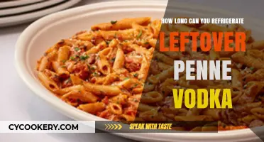 Refrigerating Penne Vodka: How Long Can You Safely Store Leftovers?