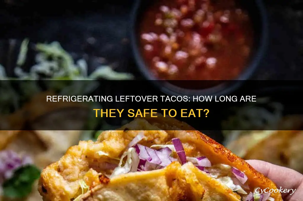 how long can you refrigerate leftover taco to me