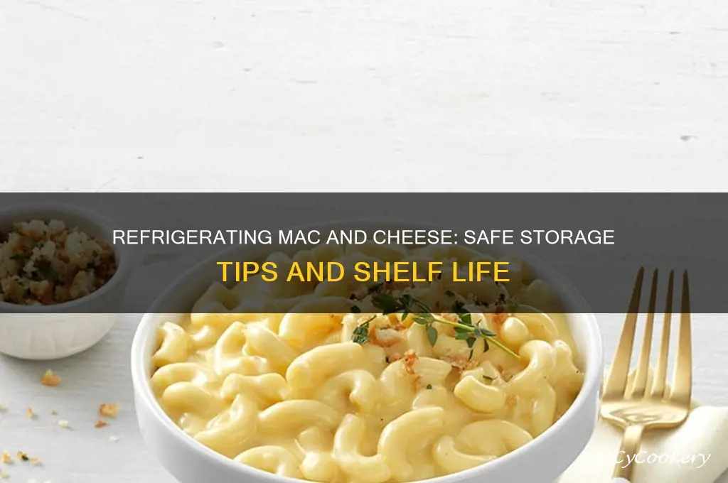 how long can you refrigerate mac and cheese