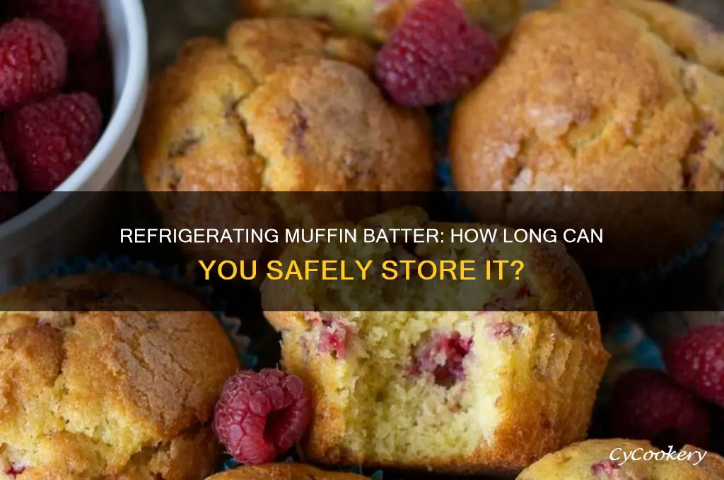 how long can you refrigerate muffin batter
