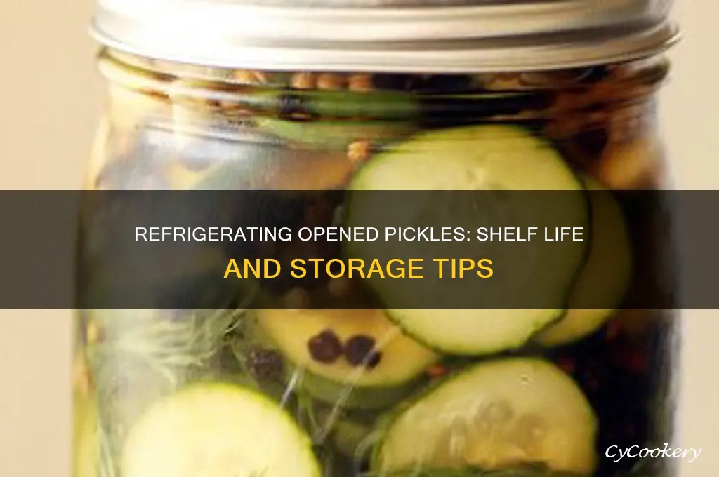 how long can you refrigerate opened pickles