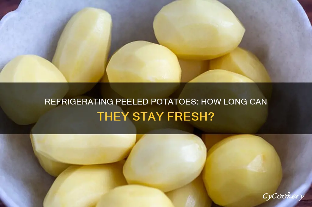 how long can you refrigerate peeled potatoes