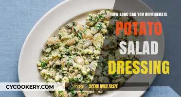 Refrigerating Potato Salad Dressing: Safe Storage Tips and Shelf Life