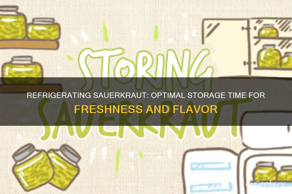 how long can you refrigerate sauerkraut