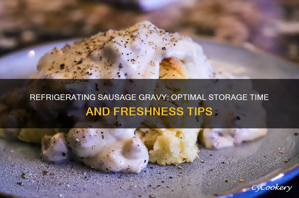 how long can you refrigerate sausage gravy