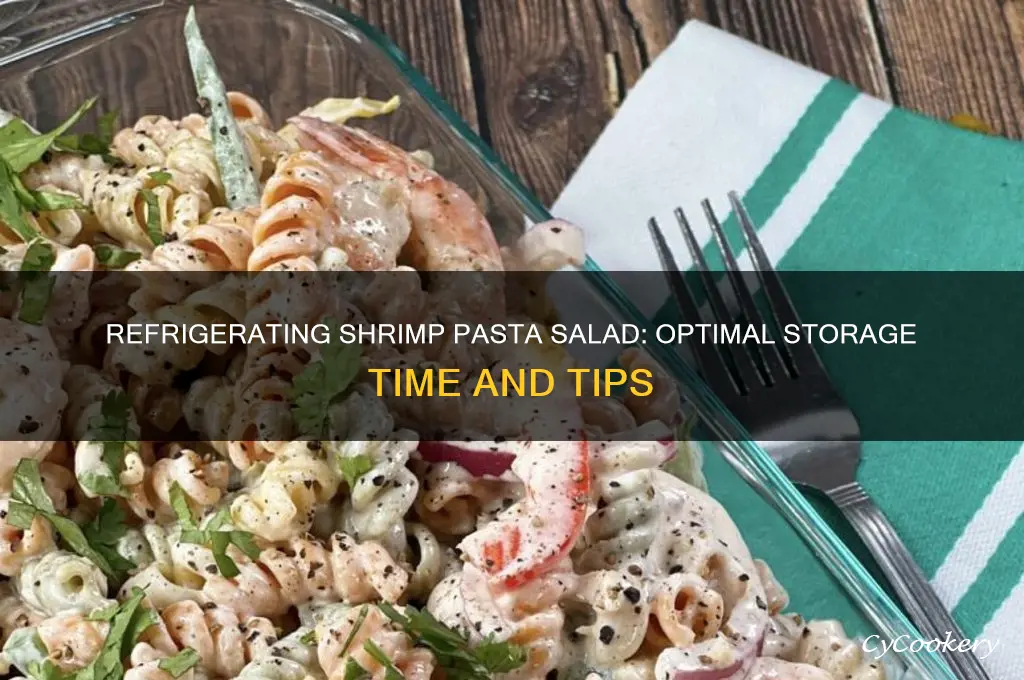 how long can you refrigerate shrimp pasta salad