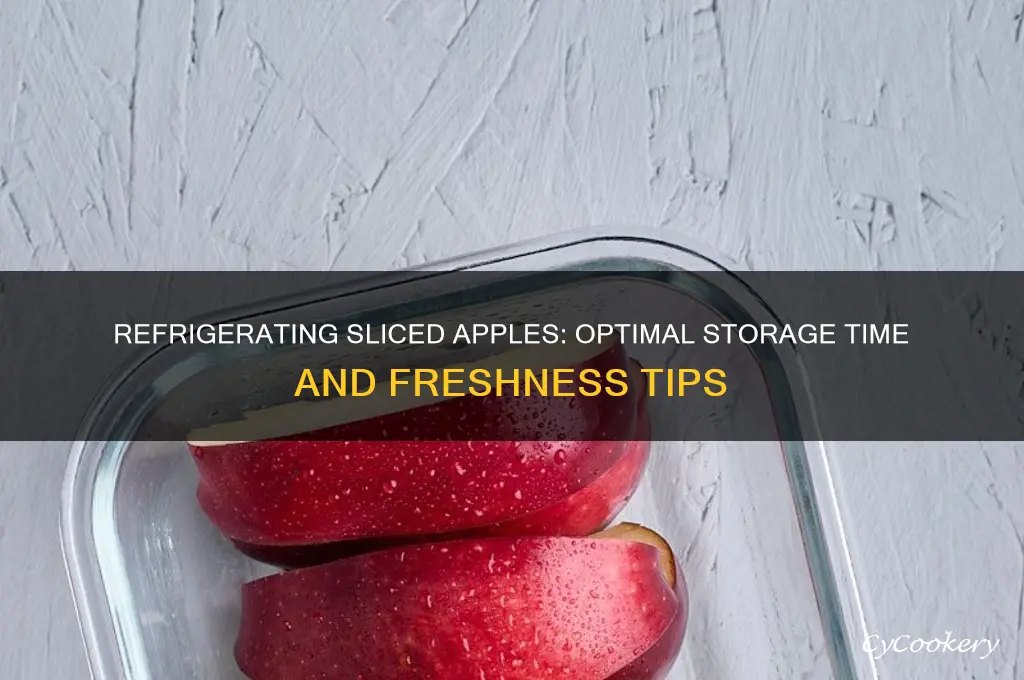 how long can you refrigerate sliced apples
