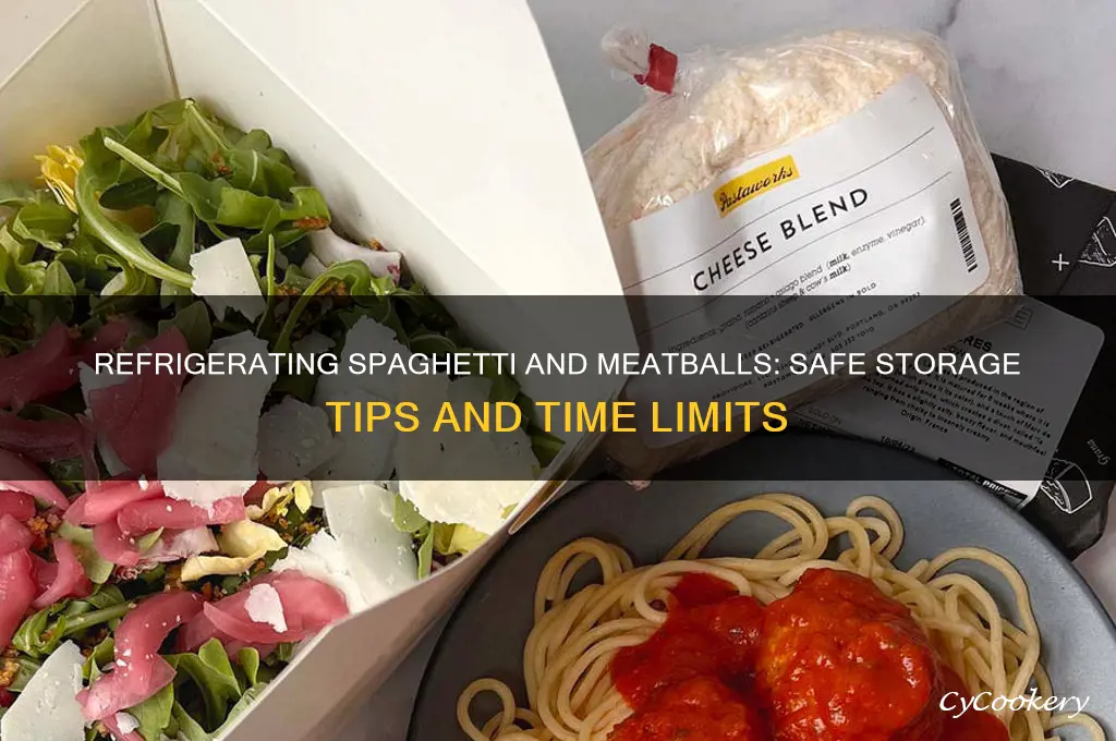 how long can you refrigerate spaghetti and meatballs