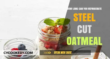 Refrigerating Steel Cut Oatmeal: Optimal Storage Time and Tips