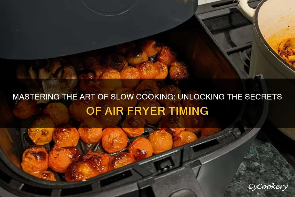 how long can you slow cook in an air fryer