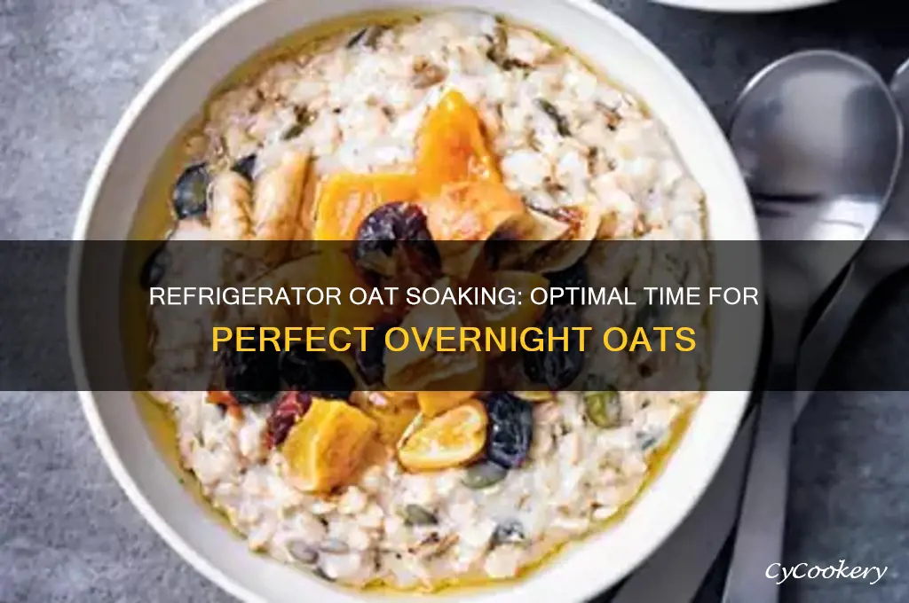 how long can you soak oats in the refrigerator
