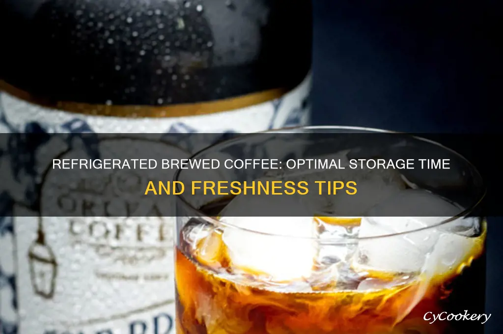 how long can you store brewed coffee in the refrigerator