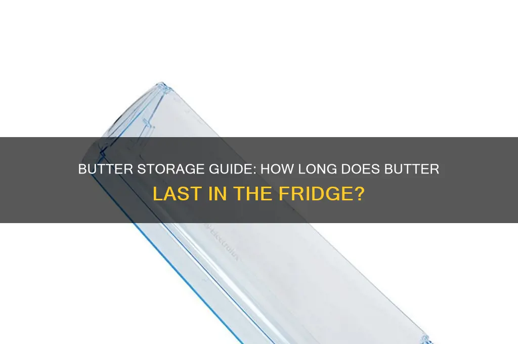 how long can you store butter in the refrigerator