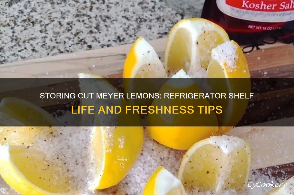 how long can you store cut meyer lemons in refrigerator