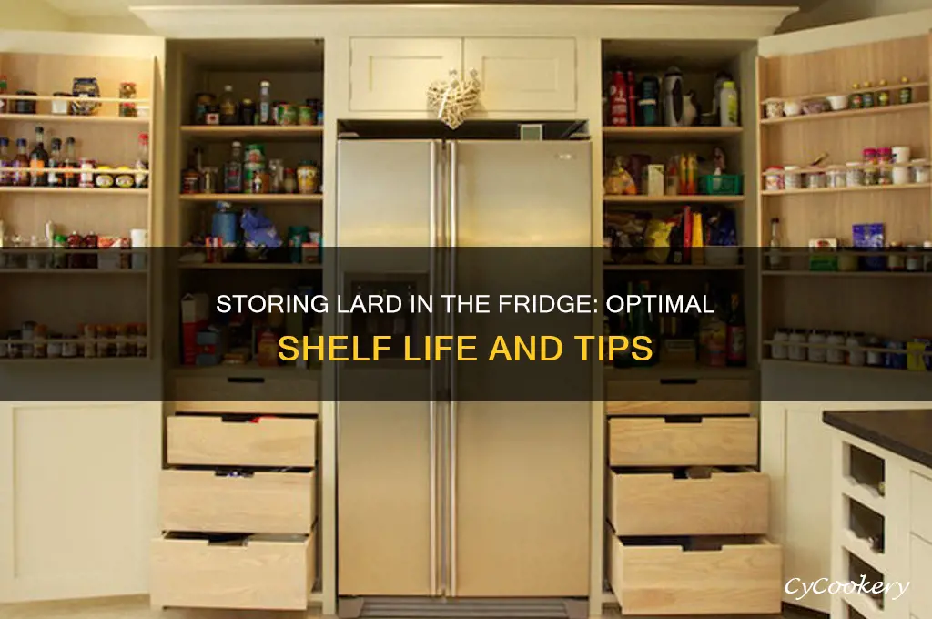 how long can you store lard in the refrigerator