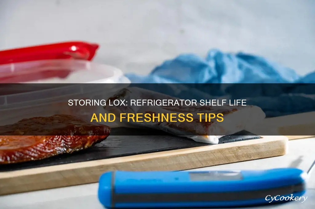 how long can you store lox in the refrigerator