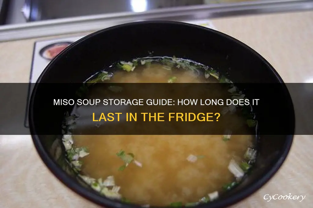 how long can you store miso soup in the refrigerator