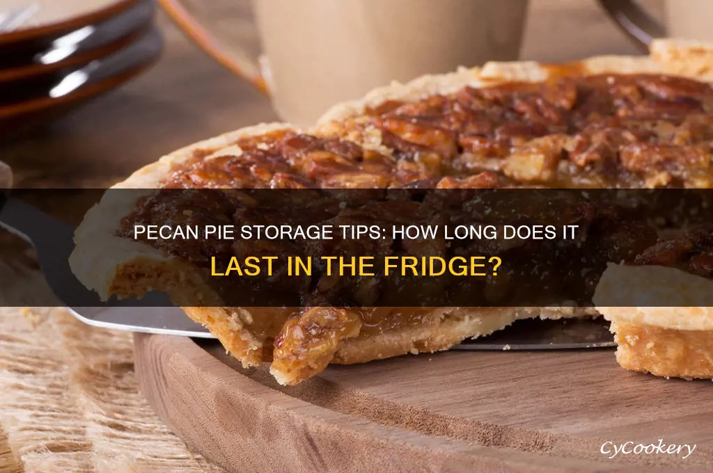how long can you store pecan pie in the refrigerator