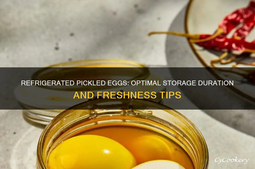 how long can you store pickled eggs in the refrigerator