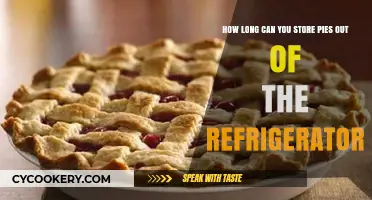 Storing Pies Safely: How Long Without Refrigeration?