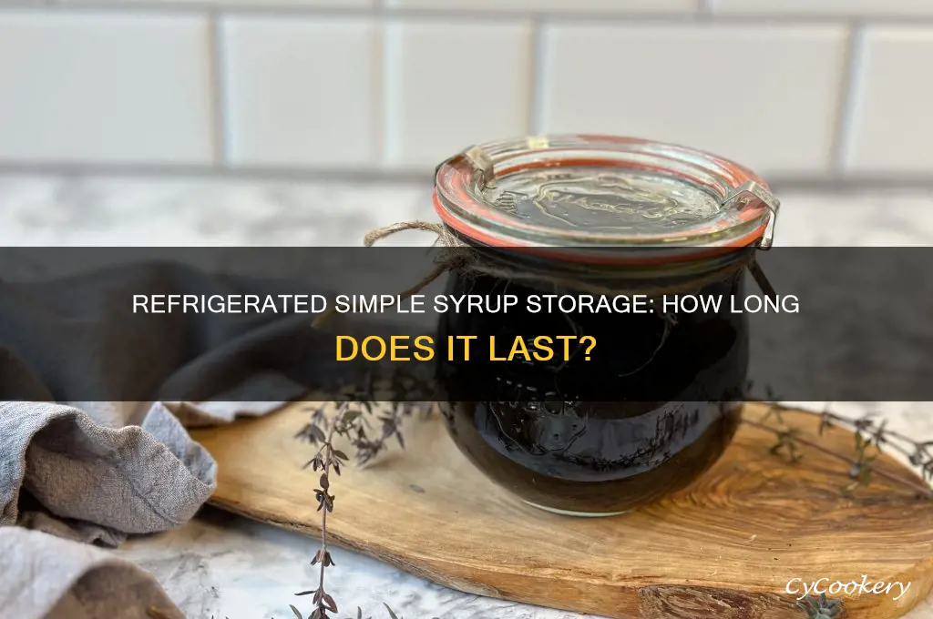 how long can you store simple syrup in the refrigerator