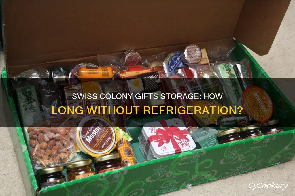how long can you store swiss colony gifts without refrigeration