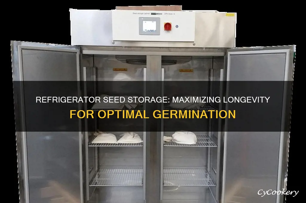 how long can you u store seeds in the refrigerator