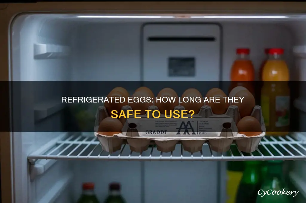 how long can you use refrigerated eggs