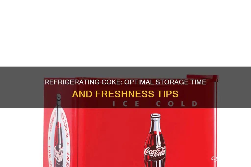 how long coke can be refrigerated