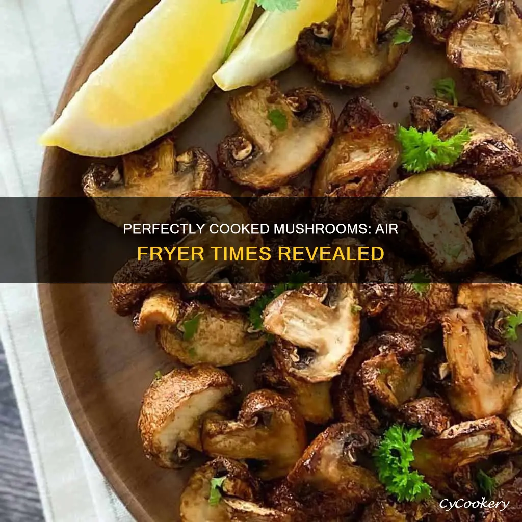 how long cook mushrooms in air fryer